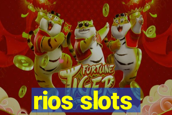 rios slots